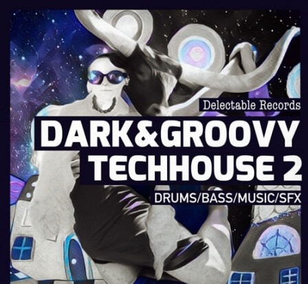 Delectable Records Dark And Groovy TechHouse 02 MULTiFORMAT